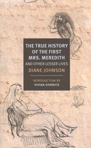 Seller image for True History of the First Mrs. Meredith and Other Lesser Lives for sale by GreatBookPrices