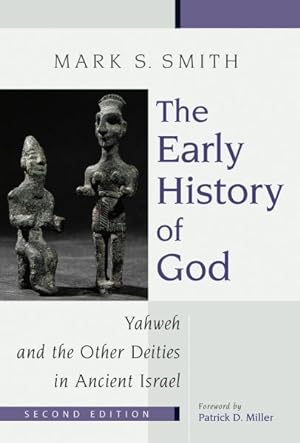 Immagine del venditore per Early History of God : Yahweh and the Other Deities in Ancient Israel venduto da GreatBookPrices