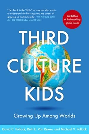 Bild des Verkufers fr Third Culture Kids : Growing Up Among Worlds zum Verkauf von GreatBookPrices