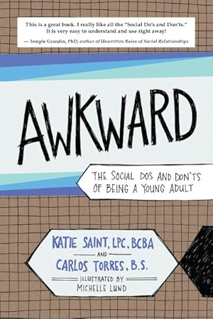 Immagine del venditore per Awkward : The Social Dos and Don'ts of Being a Young Adult venduto da GreatBookPrices