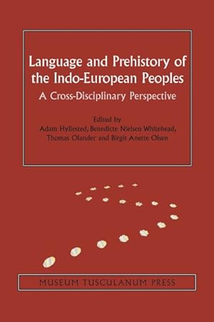 Seller image for Language and Prehistory of the Indo-European Peoples : A Cross-Disciplinary Perspective for sale by GreatBookPrices