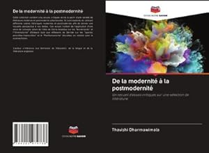 Seller image for De la modernit  la postmodernit : Un recueil d'essais critiques sur une slection de littrature for sale by AHA-BUCH GmbH