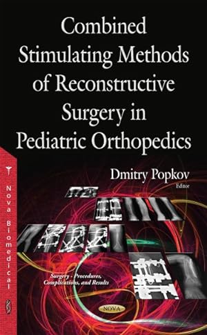 Seller image for Combined Stimulating Methods of Reconstructive Surgery in Pediatric Orthopedics for sale by GreatBookPrices