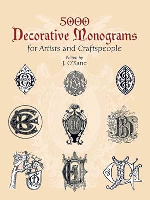 Imagen del vendedor de 5000 Decorative Monograms for Artists and Craftspeople a la venta por GreatBookPrices