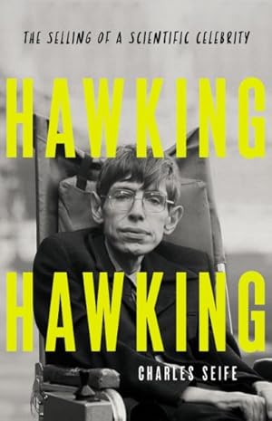 Seller image for Hawking Hawking : The Selling of a Scientific Celebrity for sale by GreatBookPrices