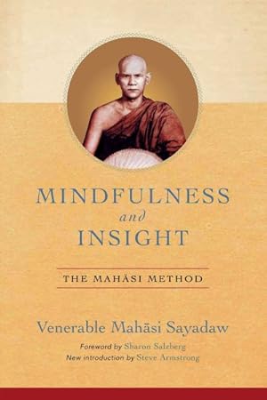 Seller image for Mindfulness and Insight : The Mahasi Method for sale by GreatBookPrices