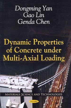 Immagine del venditore per Dynamic Properties of Concrete Under Multi-Axial Loading venduto da GreatBookPrices