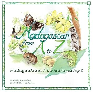 Seller image for Madagascar from A to Z / Madagasikara, A Ka Hatramin'ny Z for sale by GreatBookPrices