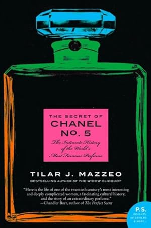 Imagen del vendedor de Secret of Chanel No. 5 : The Intimate History of the World's Most Famous Perfume a la venta por GreatBookPrices
