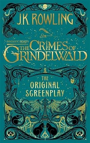 Image du vendeur pour Fantastic Beasts The Crimes of Grindelwald : The Original Screenplay mis en vente par GreatBookPrices