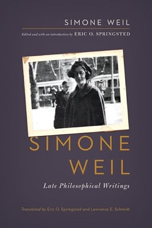 Immagine del venditore per Simone Weil : Late Philosophical Writings venduto da GreatBookPrices