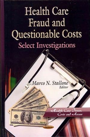 Seller image for Health Care Fraud and Questionable Costs : Select Investigations for sale by GreatBookPrices
