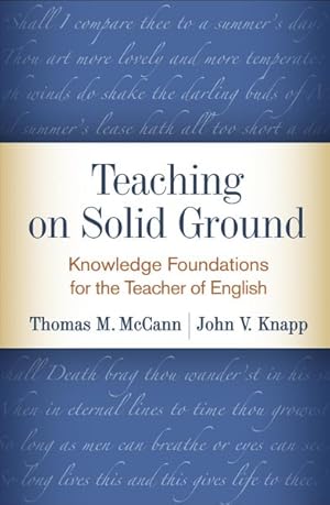 Immagine del venditore per Teaching on Solid Ground : Knowledge Foundations for the Teacher of English venduto da GreatBookPrices