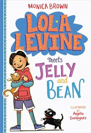 Seller image for Lola Levine Meets Jelly and Bean for sale by GreatBookPrices