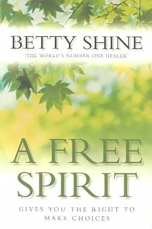 Seller image for Free Spirit : Gives You the Right to Make Choices for sale by GreatBookPrices
