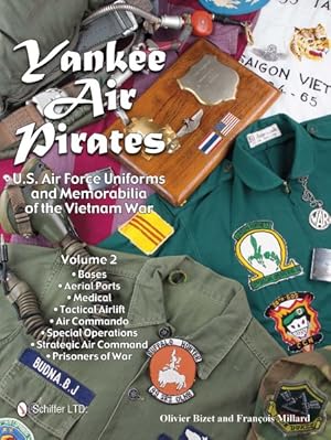 Immagine del venditore per Yankee Air Pirates : U.s. Air Force Uniforms and Memorabilia of the Vietnam War venduto da GreatBookPrices