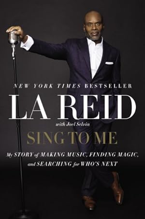 Seller image for Sing to Me : My Story of Making Music, Finding Magic, and Searching for Who's Next for sale by GreatBookPrices