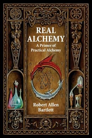 Immagine del venditore per Real Alchemy : A Primer of Practical Alchemy venduto da GreatBookPrices