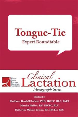 Bild des Verkufers fr Tongue-Tie: Expert Roundtable zum Verkauf von GreatBookPrices
