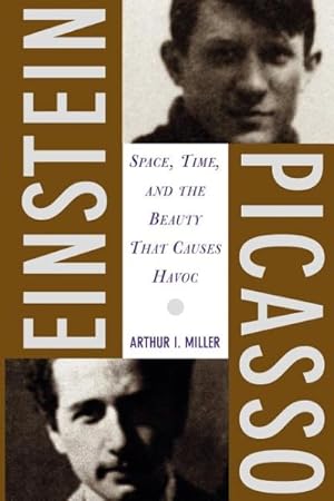 Immagine del venditore per Einstein, Picasso : Space, Time, and the Beauty That Causes Havoc venduto da GreatBookPrices