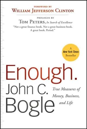 Image du vendeur pour Enough : True Measures of Money, Business, and Life mis en vente par GreatBookPrices