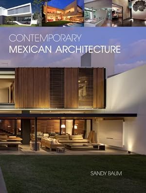 Imagen del vendedor de Contemporary Mexican Architecture : Continuing the Heritage of Luis Barragn a la venta por GreatBookPrices