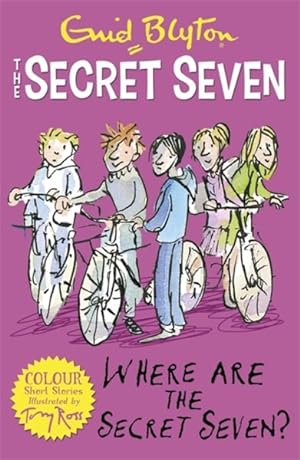 Seller image for Secret Seven Colour Short Stories: Where Are the Secret Seven? : Book 4 for sale by GreatBookPrices