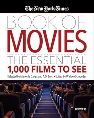 Immagine del venditore per New York Times Book of Movies : The Essential 1,000 Films to See venduto da GreatBookPrices