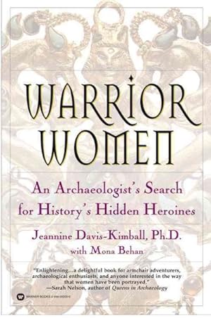 Immagine del venditore per Warrior Women : An Archaeologist's Search for History's Hidden Heroines venduto da GreatBookPrices