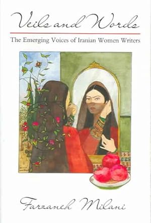 Immagine del venditore per Veils and Words : The Emerging Voices of Iranian Women Writers venduto da GreatBookPrices