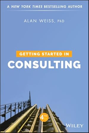 Seller image for Getting Started in Consulting for sale by GreatBookPrices