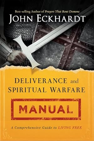 Immagine del venditore per Deliverance and Spiritual Warfare Manual venduto da GreatBookPrices