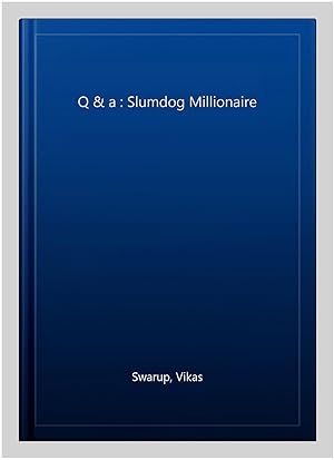 Bild des Verkufers fr Q & a : Slumdog Millionaire zum Verkauf von GreatBookPrices