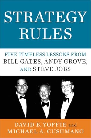 Seller image for Strategy Rules : Five Timeless Lessons from Bill Gates, Andy Grove, and Steve Jobs for sale by GreatBookPrices