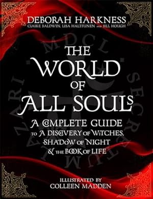 Seller image for World of All Souls : A Complete Guide to a Discovery of Witches, Shadow of Night and the Book of Life for sale by GreatBookPrices