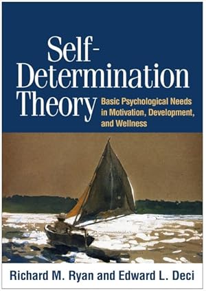 Imagen del vendedor de Self-Determination Theory : Basic Psychological Needs in Motivation, Development, and Wellness a la venta por GreatBookPrices