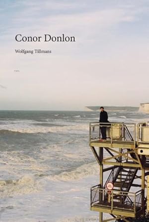 Seller image for Wolfgang Tillmans : Conor Donlon for sale by GreatBookPrices
