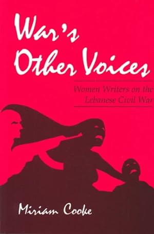 Immagine del venditore per War's Other Voices : Women Writers on the Lebanese Civil War venduto da GreatBookPrices