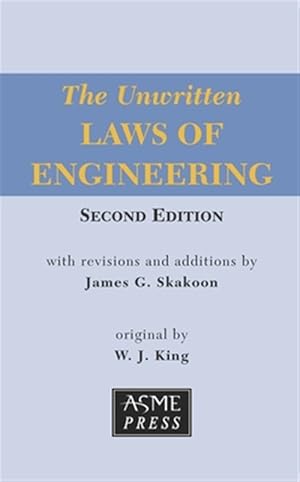 Imagen del vendedor de The Unwritten Laws of Engineering a la venta por GreatBookPrices