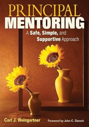 Seller image for Principal Mentoring : A Safe, Simple, and Supportive Approach for sale by GreatBookPrices