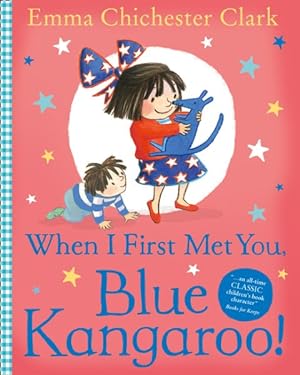 Seller image for When I First Met You, Blue Kangaroo! for sale by GreatBookPrices