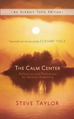 Bild des Verkufers fr Calm Center : Reflections and Meditations for Spiritual Awakening zum Verkauf von GreatBookPrices