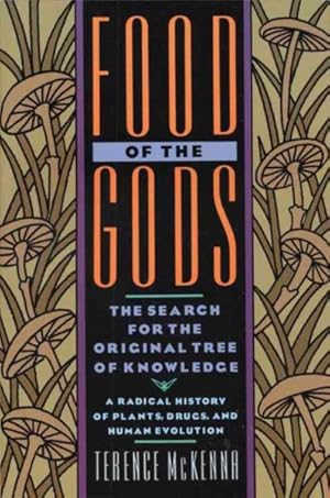 Imagen del vendedor de Food of the Gods : The Search for the Original Tree of Knowledge : A Radical History of Plants, Drugs, and Human Evolution a la venta por GreatBookPrices