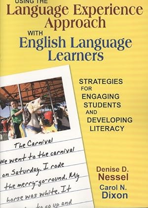 Seller image for Using the Language Experience Approach With English Language Learners : Strategies for Engaging Students and Developing Literacy for sale by GreatBookPrices
