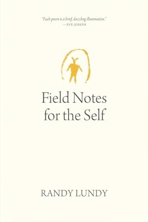 Immagine del venditore per Field Notes for the Self venduto da GreatBookPrices