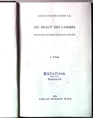 Imagen del vendedor de Die Braut des Lammes: Exerzitienbetrachtungen. a la venta por books4less (Versandantiquariat Petra Gros GmbH & Co. KG)