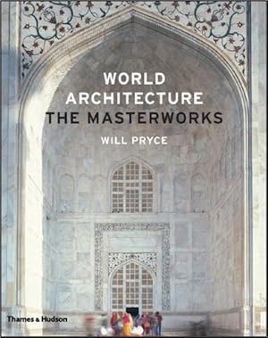 Imagen del vendedor de World Architecture : The Masterworks a la venta por GreatBookPrices