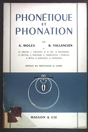 Bild des Verkufers fr Phonetique et Phonation. zum Verkauf von books4less (Versandantiquariat Petra Gros GmbH & Co. KG)