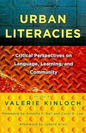 Image du vendeur pour Urban Literacies : Critical Perspectives on Language, Learning and Community mis en vente par GreatBookPrices