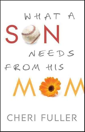 Immagine del venditore per What a Son Needs from His Mom venduto da GreatBookPrices